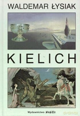 Kielich - Waldemar Łysiak [KSIĄŻKA]