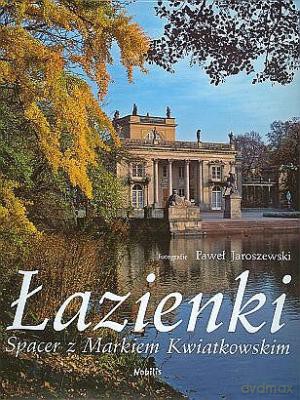 Łazienki Spacer Z Markiem Kwiatkowskim - Marek Kwiatkowski [KSIĄŻKA]