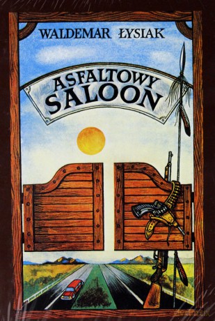 Asfaltowy Saloon - Waldemar Łysiak [KSIĄŻKA]