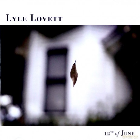 Lyle Lovett: 12th Of June [CD]