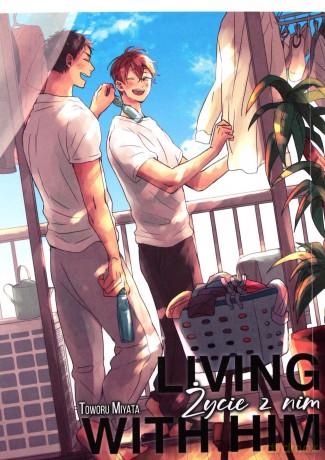 Living with him - Toworu Miyata [KOMIKS]
