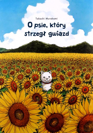 O psie, który strzegł gwiazd - Takashi Murakami [KOMIKS]