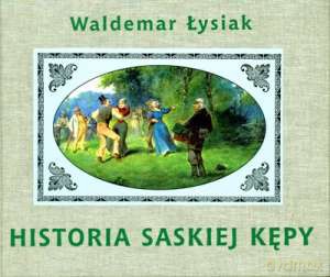 Historia Saskiej Kępy (twarda) - Waldemar Łysiak [KSIĄŻKA]