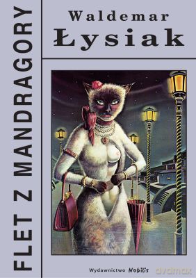 Flet Z Mandragory (twarda) - Waldemar Łysiak [KSIĄŻKA]