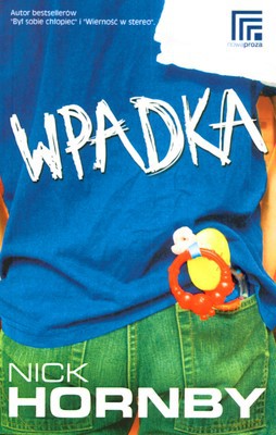 Wpadka - Nick Hornby [KSIĄŻKA]