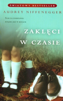 Zaklęci W Czasie - Audrey Niffenegger [KSIĄŻKA]