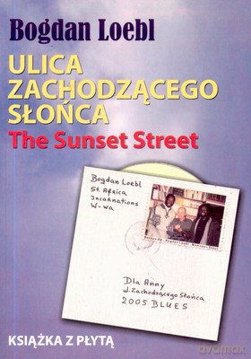 Ulica Zachodzącego Słońca Wer.Pol/Ang - Bogdan Loebl [KSIĄŻKA]+[CD]