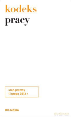 Kodeks Pracy 1.02.2012 - Ewa Broma-Bąk, Krzysztof Bąk [KSIĄŻKA]