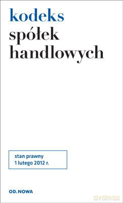 Kodeks Spółek Handlowych 01.02.2012 - Anna Wyciszczak [KSIĄŻKA]