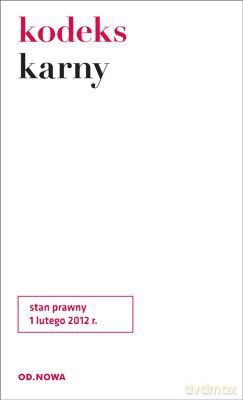 Kodeks Karny 01.02.2012 - Ewa Broma-Bąk, Krzysztof Bąk [KSIĄŻKA]