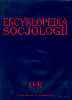 Encyklopedia Socjologii O-R [KSIĄŻKA]