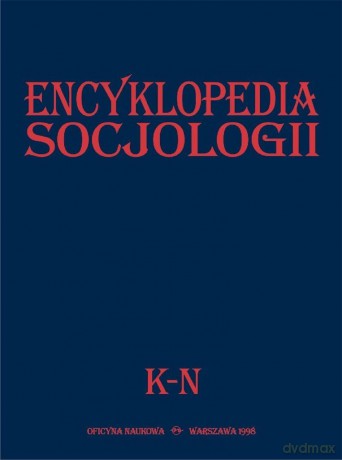 Encyklopedia Socjologii K-N [KSIĄŻKA]