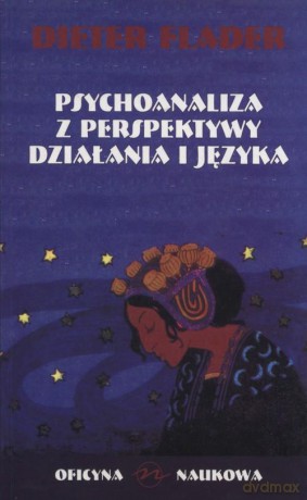 Psychoanaliza Z Perspektywy Działania I Języka - Dieter Flader [KSIĄŻKA]