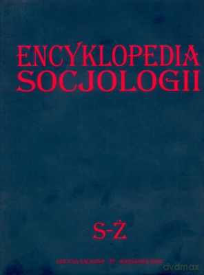 Encyklopedia Socjologii S-Ż - Zbigniew Bokszański [KSIĄŻKA]