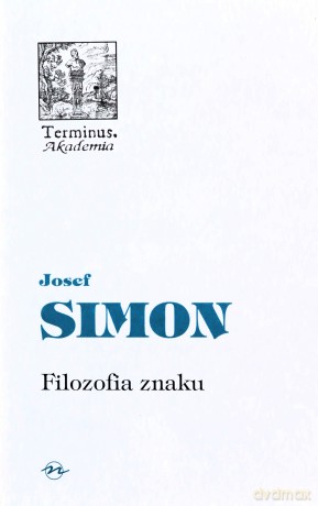 Filozofia Znaku - Josef Simon [KSIĄŻKA]