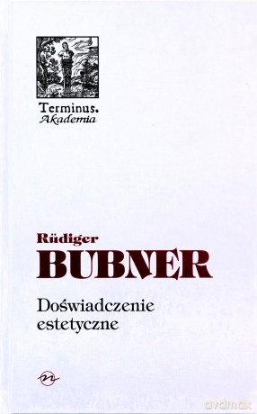 Doświadczenie Estetyczne - Rudiger Bubner [KSIĄŻKA]