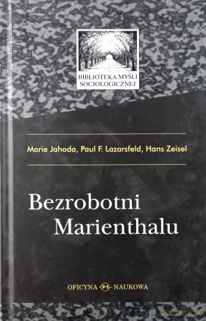 Bezrobotni Marienthalu (twarda) [KSIĄŻKA]