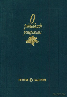 O Pobudkach Postępowania Sentecje Myśli Aforyzmy (twarda) - Adam Łaski [KSIĄŻKA]
