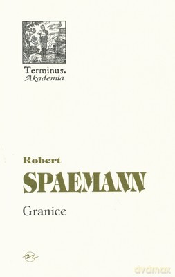 Granice - Robert Spaemann [KSIĄŻKA]