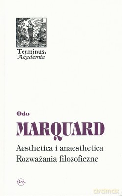 Aesthetica I Anaesthetica Rozważania Filozoficzne (twarda) - Odo Marquard [KSIĄŻKA]