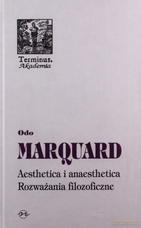 Aesthetica I Anaesthetica Rozważania Filozoficzne (twarda) - Odo Marquard [KSIĄŻKA]