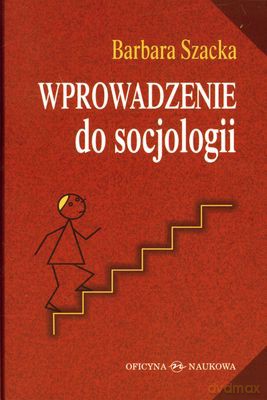 Wprowadzenie do socjologii - Szacka Barbara [KSIĄŻKA]