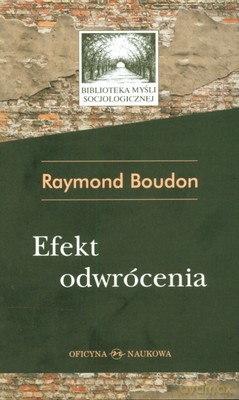 Efekt Odwrócenia (twarda) - Raymond Boudon [KSIĄŻKA]