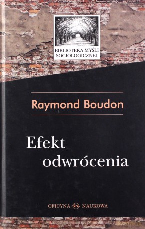 Efekt Odwrócenia (twarda) - Raymond Boudon [KSIĄŻKA]