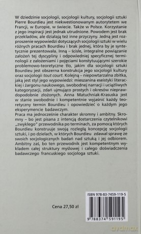 Zarys Socjologi Sztuki Pierre'a Bourdieu (twarda) - Anna Matuchniak-Krasuska [KSIĄŻKA]