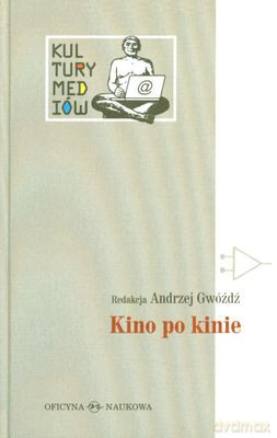 Kino po kinie  - Gwóźdź Andrzej [KSIĄŻKA]