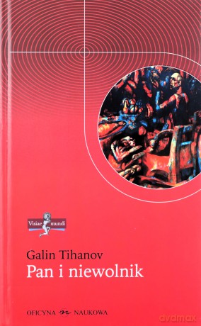 Pan i niewolnik - Tihanov Galin. [KSIĄŻKA]