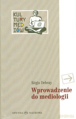Wprowadzenie Do Mediologii (twarda) - Regis Debray [KSIĄŻKA]