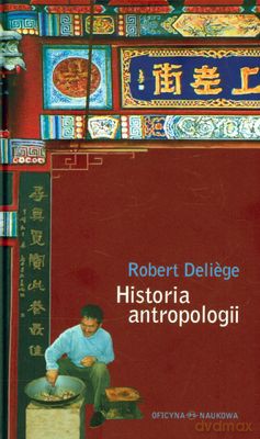 Historia antropologii - Robert Deliege [KSIĄŻKA]