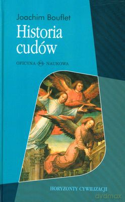 Historia cudów  - Joachim Bouflet [KSIĄŻKA]