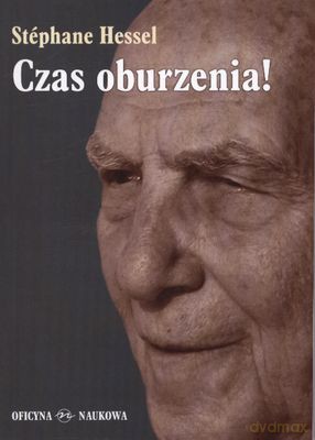 Czas oburzenia! - Stéphane Hessel [KSIĄŻKA]