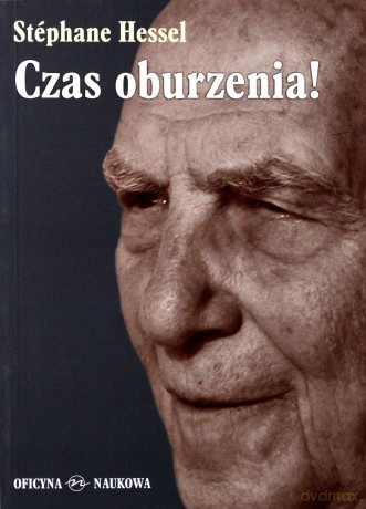 Czas oburzenia! - Stéphane Hessel [KSIĄŻKA]