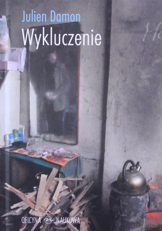 Wykluczenie - Julien Damon [KSIĄŻKA]