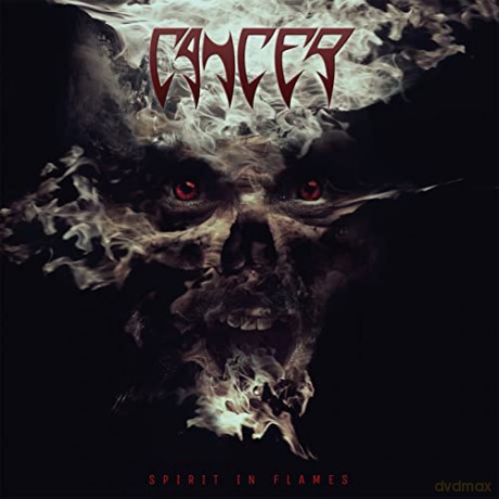 Cancer: Spirit In Flames [CD]