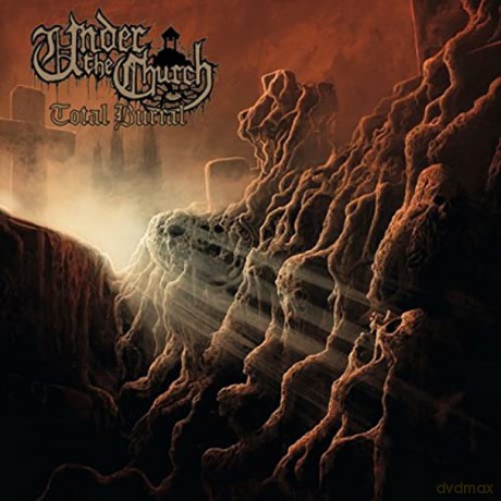 Under The Church: Total Burial [CD]