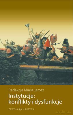 Instytucje Konflikty I Dysfunkcje (twarda) - Maria Jarosz [KSIĄŻKA]