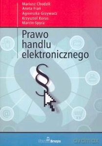Prawo Handlu Elektronicznego - Mariusz Chudzik, Aneta Frań [KSIĄŻKA]