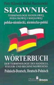 Słownik Terminologii Handlowej Podatkowej I Księgowej Pol-Niem Niem-Pol - Piotr Milewski, Michał Marciszewski [KSIĄŻKA]