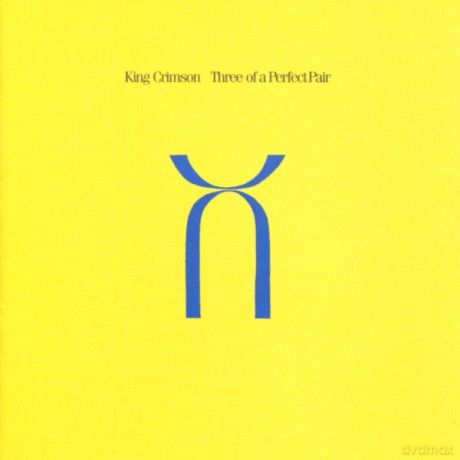 King Crimson: Three Of Perfect Pair [CD]