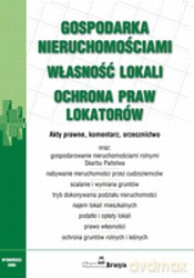 Gospodarka Nieruchomościami Wlasność Lokali Ochrona Praw Lokatorów [KSIĄŻKA]