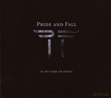 Pride And Fall: In My Time Of Dying [CD]
