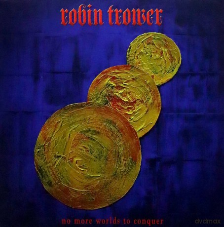Robin Trower: No More Worlds To Conquer [Winyl]