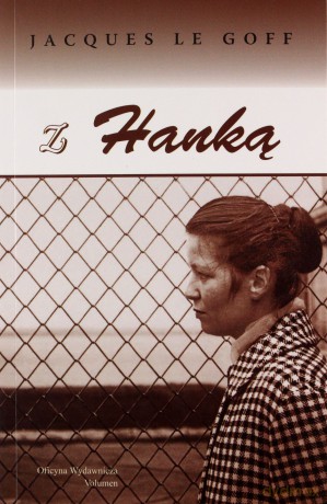 Z Hanką - Jacques Le Goff [KSIĄŻKA]