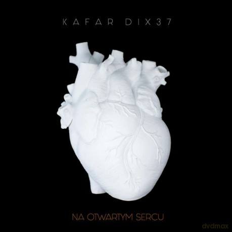 Kafar Dix37: Na Otwartym Sercu [CD]