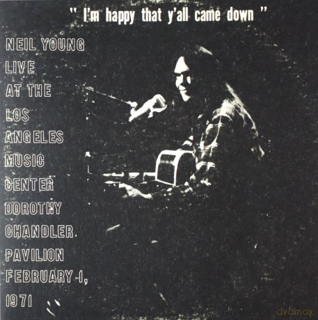 Neil Young: Dorothy Chandler Pavilion 1971 [CD]