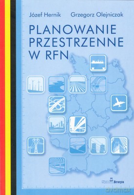 Planowanie Przestrzenne W Rfn - Józef Hernik, Grzegorz Olejniczak [KSIĄŻKA]